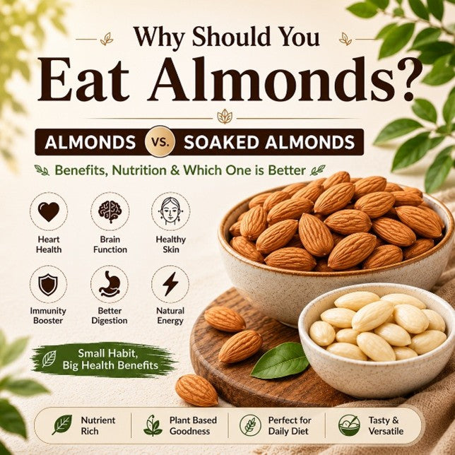 Why Should You Eat Almonds? Almond vs. Soaked Almond Benefits Explained